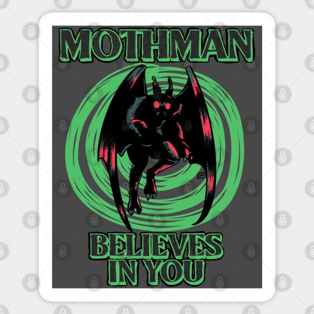 Mothman Believes in You Sticker by TheEND42